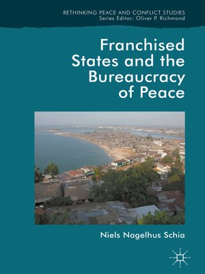 cover image of Franchised States and the Bureaucracy of Peace